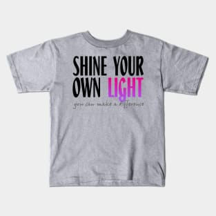 Shine Your Own Light_WHITE BG Kids T-Shirt